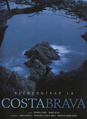 Reencontrar la Costa Brava