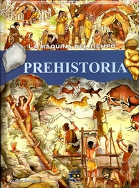 Prehistoria. La máquina del tiempo