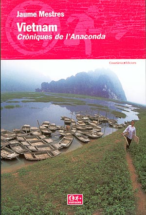 Vietnam. Croniques de l'Anaconda