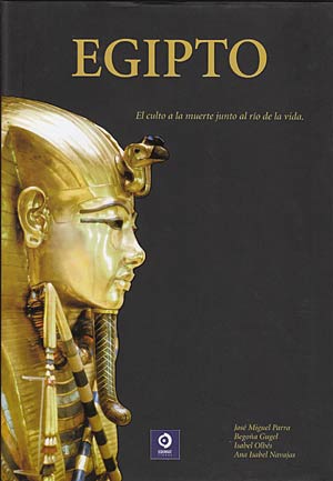 Egipto. El culto a la muerte junto al río de la vida