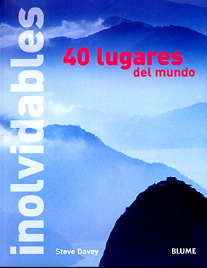 40 lugares inolvidables del mundo