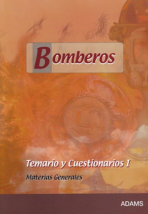 Bomberos. Temarios y cuestionarios I