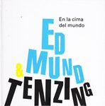 Edmund & Tenzing. En la cima del mundo