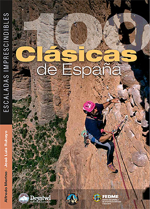 100 clásicas de España. Escaladas imprescindibles