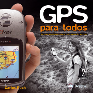 GPS para todos. La guía esencial para iniciarse en la navegación terrestre