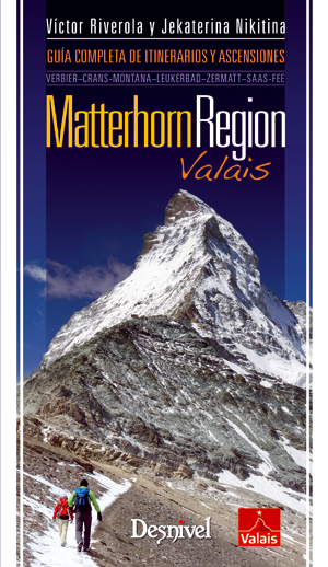 Matterhorn Region Valais. Guía completa de itinerarios y ascensiones