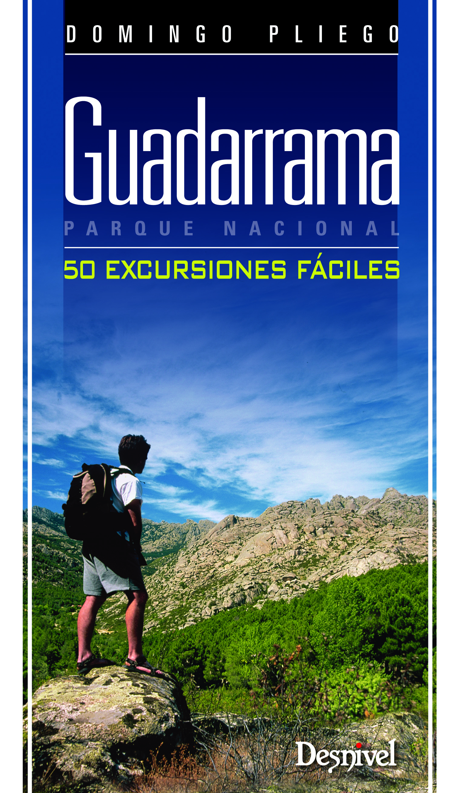 Guadarrama Parque Nacional. 50 excursiones fáciles