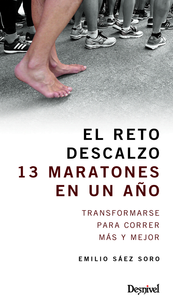 El reto descalzo. 13 maratones en un año