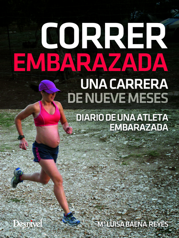 Correr embarazada. Una carrera de nueve meses