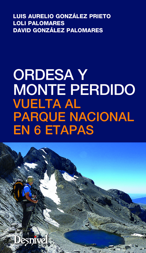 Ordesa y Monte Perdido. Vuelta al Parque Nacional en 6 etapas