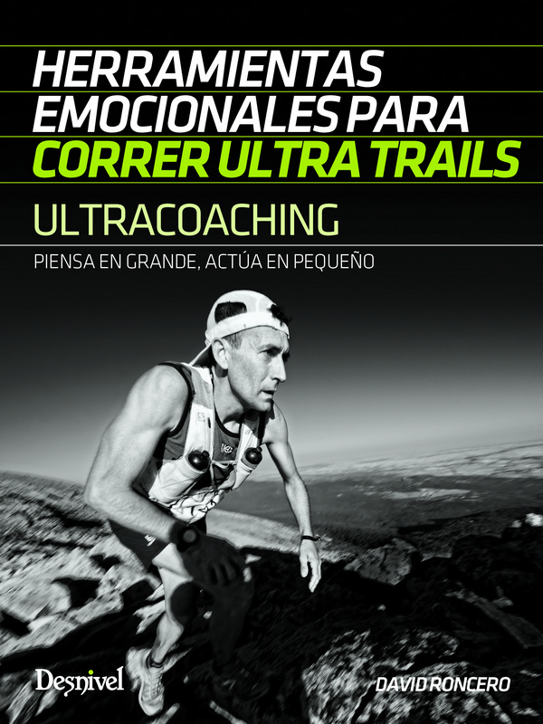 Ultracoaching. Herramientas emocionales para correr ultra trails