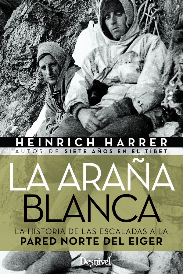 La araña blanca. La historia de las escaladas en la pared norte del Eiger