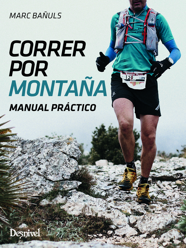 Correr por montaña. Manual práctico