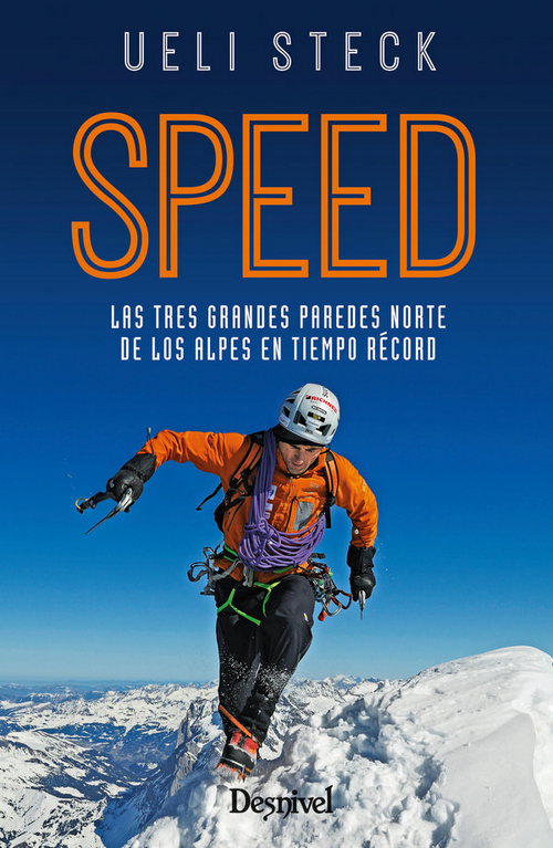 Speed. Las tres grandes paredes norte de los Alpes en tiempo récord