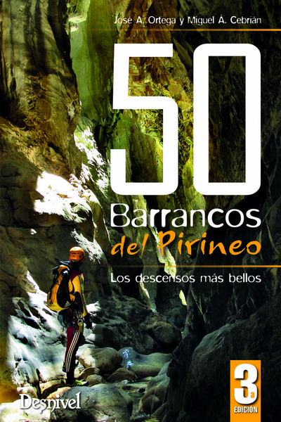 50 barrancos del Pirineo. Nueva edición revisada y actualizada