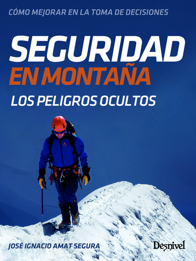 Seguridad en montaña. Los peligros ocultos 