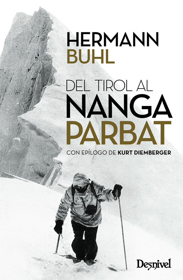 Del Tirol al Nanga Parbat. Con epílogo de Kurt Diemberger