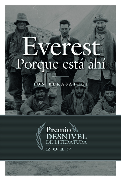 Everest. Porque está ahí . Premio Desnivel 2017