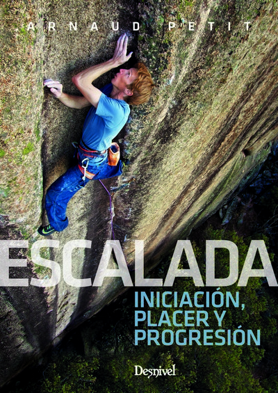 Escalada: iniciación, placer y progresión