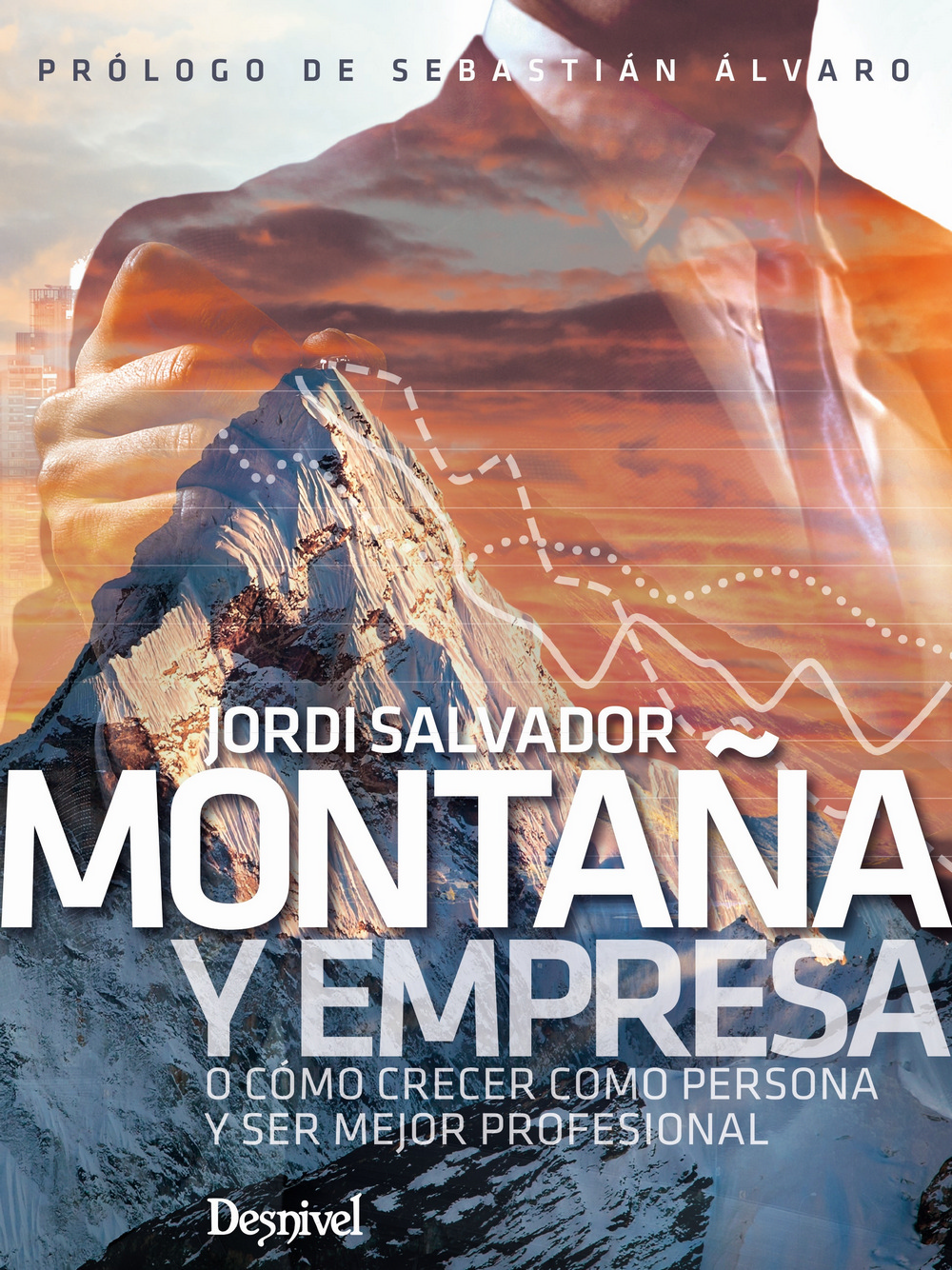 Montaña y empresa. Cómo crecer como persona y ser mejor profesional