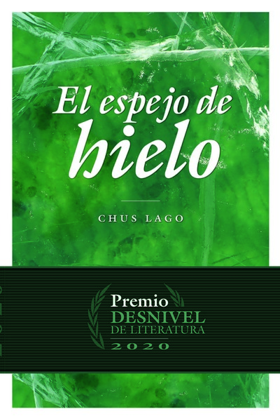 El espejo de hielo. Premio Desnivel 2020