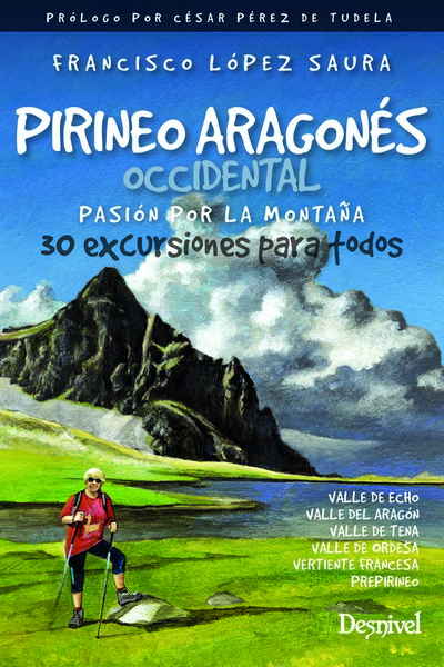 Pirineo aragonés occidental. Pasión por la montaña