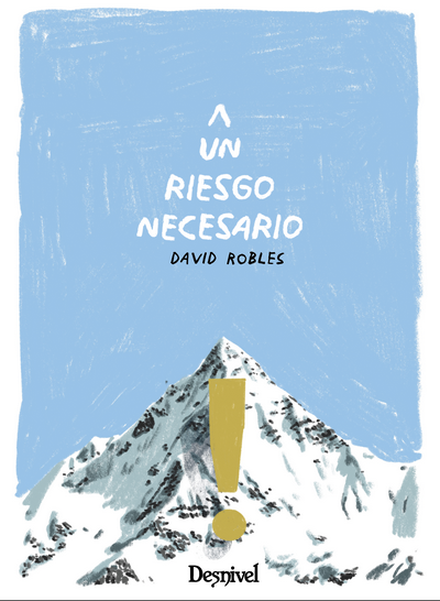 Un riesgo necesario