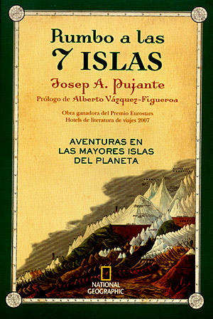 Rumbo a las 7 islas. Aventuras en las mayores islas del Planeta