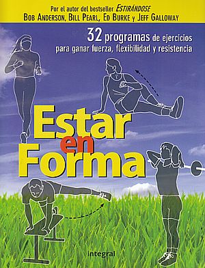 32 programas de ejercicios para ganar fuerza, flexibilidad y resistencia