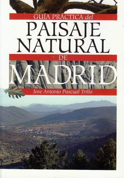 Guía práctica del paisaje natural de Madrid