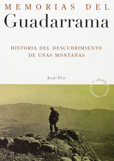 Memorias del Guadarrama. Historia del descubrimiento de unas montañas