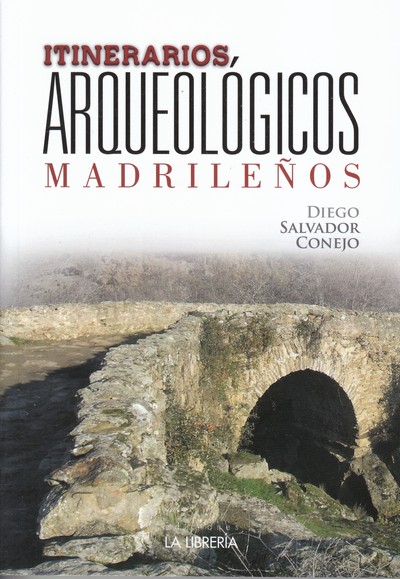 Itinerarios arqueológicos madrileños 