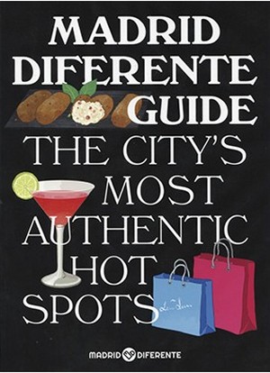 Madrid diferente guide . The city,st most authentic hot spots