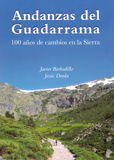 Andanzas del Guadarrama. 100 años de cambios en la Sierra