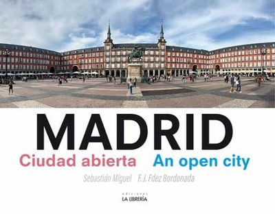 Madrid, ciudad abierta. An open city