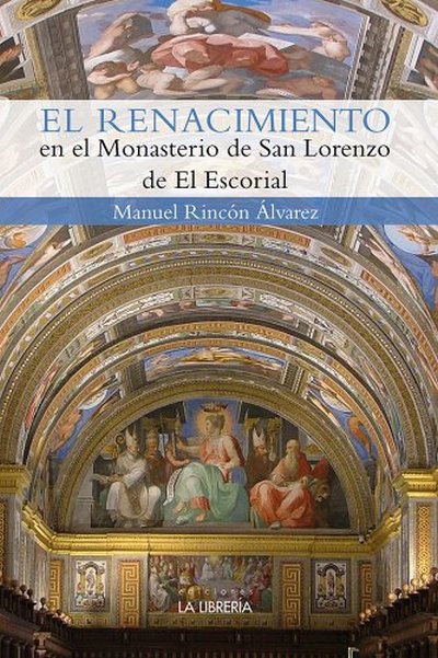 El renacimiento en el Monasterio de San Lorenzo de el Escorial