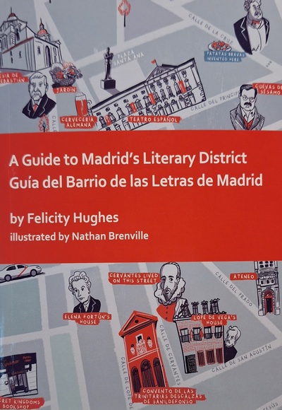 A guide to Madrid's Literary District / Guía del Barrio de las Letras de Madrid