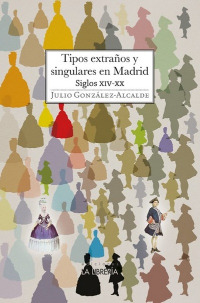 Tipos extraños y singualres en Madrid
