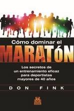 Cómo dominar el maratón