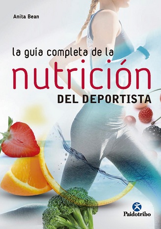 La Guia Completa de la nutrición del deportista