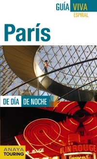 París (Guía Viva Espiral). De día/de noche