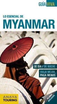 Lo esencial de Myanmar (Guía Viva)