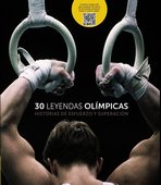 30 Leyendas olímpicas. Historias de esfuerzo y superación 
