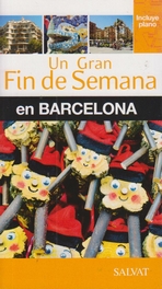 Barcelona (Un gran fin de semana)