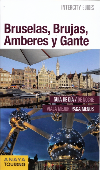 Bruselas, Brujas, Amberes y Gante (Intercity guides)