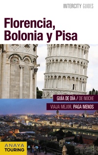 Florencia, Bolonia y Pisa (Intercity Guides)
