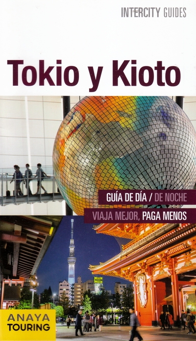 Tokio y Kioto (Intercity guides)