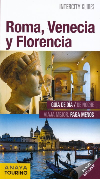 Roma, Venecia y Florencia (Intercity Guides)