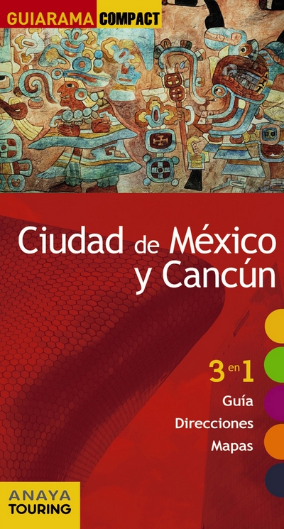 Ciudad de México y Cancún (Guiarama)
