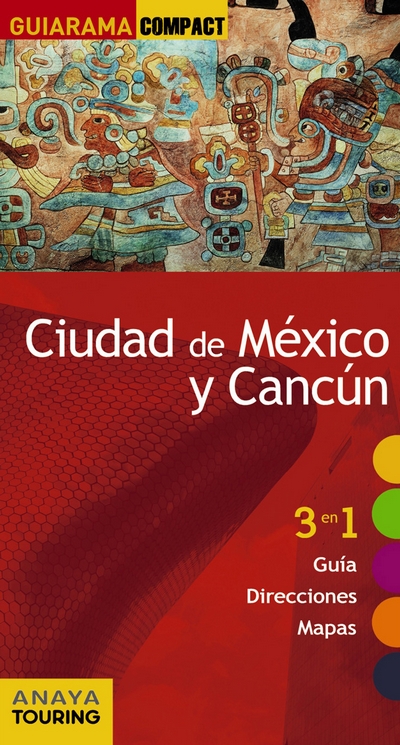 Ciudad de México y Cancún (Guiarama Compact)